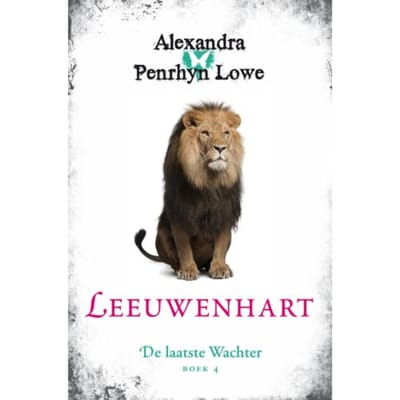 Leeuwenhart - De Laatste Wachter - Alexandra Penrhyn Lowe