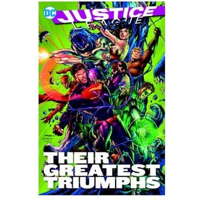 Justice League Their Greatest Triumphs - Geoff Johns