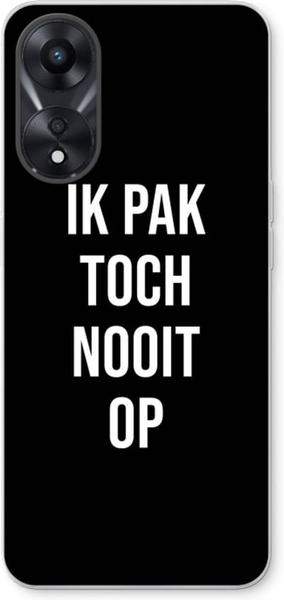 Case Company® - Hoesje geschikt voor Oppo A78 5G hoesje - Ik pak nooit op - Zwart - Soft Cover Telefoonhoesje - Bescherming aan alle Kanten en Schermrand