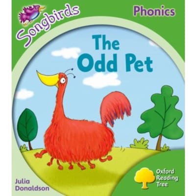 Oxford Reading Tree Songbirds Phonics: Level 2: The Odd Pet - Oxford Reading Tree Songbirds - Julia Donaldson