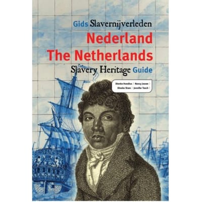 Gids Slavernijverleden Nederland - Dienke Hondius