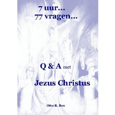 7 Uur...77 Vragen... - Otto Remmelt Bos