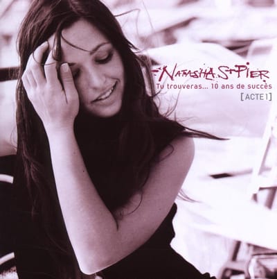 Tu Trouveras De Succes / Best Of . 10 Ans De Succès - Natasha St -pier