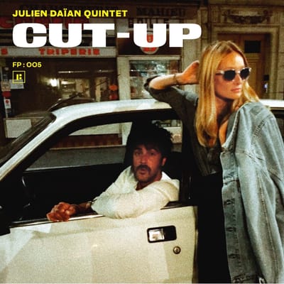 Julien Daïan Quintet - CUT-UP (LP)