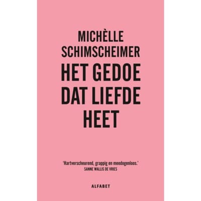 Het Gedoe Dat Liefde Heet - Michèlle Schimscheimer