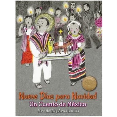 Nueve Dias Para Navidad: Un Cuento De Mexico - Marie Ets