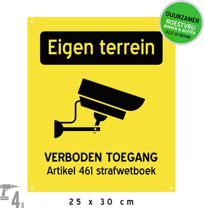 Pictogram/ bord Dibond + boorgaten | "Eigen terrein - Verboden toegang - Artikel 461 Strafwetboek" | 25 x 30 cm | Camerabewaking | CCTV | Verboden toegang | Roestvrij | Geel | Duurzaam | Privé parking | 1 stuk