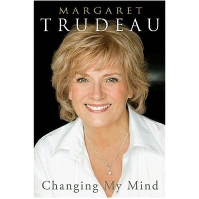Changing My Mind - Margaret Trudeau
