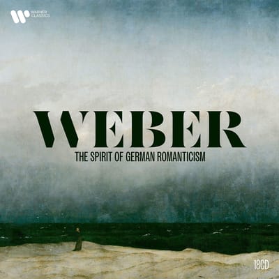 Weber: The Spirit of German Romanticism