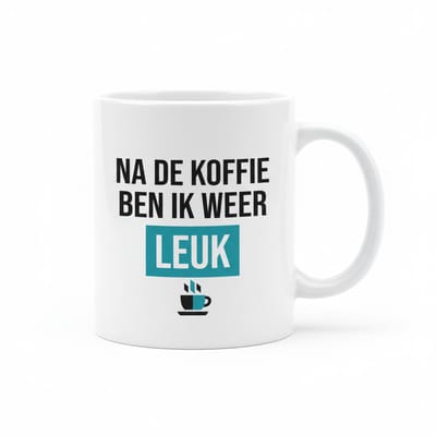 330ml Grappige Koffiemok - 'Na De Koffie Ben Ik Weer Leuk' - Humoristisch en Leuke Ontwerp