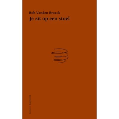 Je Zit Op Een Stoel - Bob Vanden Broeck