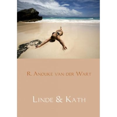 Linde & Kath - R. Anouke van der Wart