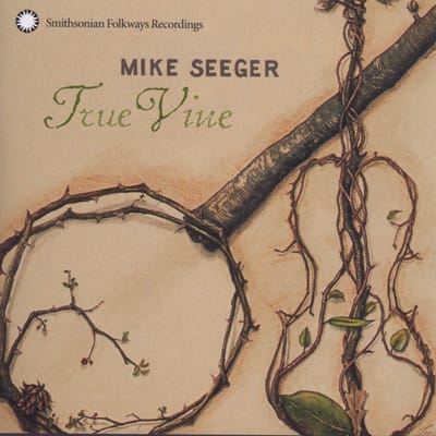Mike Seeger - True Vine (CD)