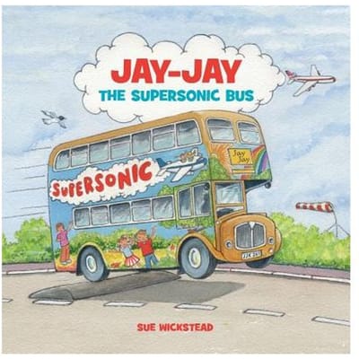 Jay-Jay The Supersonic Bus - Sue Wickstead