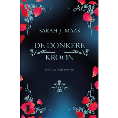 De Donkere Kroon - Glazen Troon - Sarah J. Maas