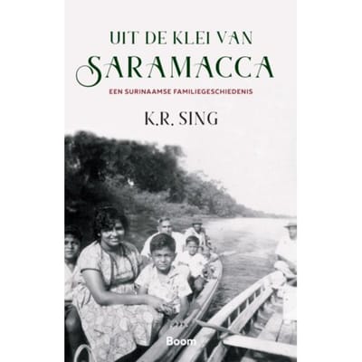 Uit De Klei Van Saramacca - K.R. Sing
