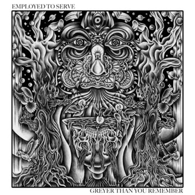 Greyer Than You Remember - Employed To Serve