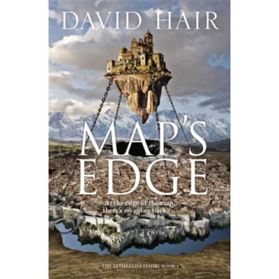 Map's Edge - The Tethered Citadel - David Hair