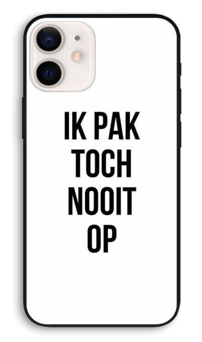 Case Company® - Hoesje geschikt voor iPhone 12 hoesje - Ik pak nooit op - Biologisch Afbreekbaar Telefoonhoesje - Bescherming alle Kanten en Schermrand