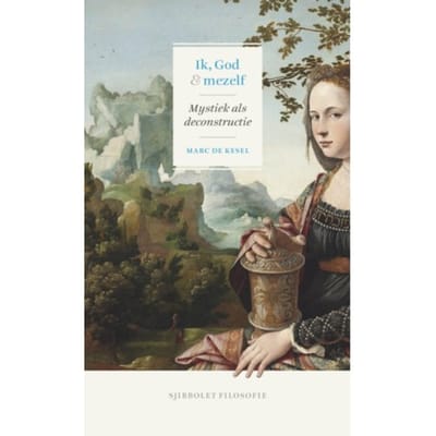 Ik, God En Mezelf - Sjibbolet Filosofie - Marc De Kesel