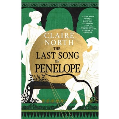 The Last Song Of Penelope - The Songs Of Penelope - Claire North