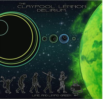 Lime And Limpid Green - Claypool Lennon Delirium