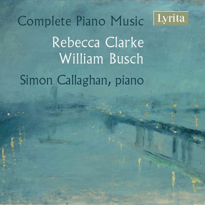 Simon Callaghan - Clarke & Busch: Complete Piano Music (CD)