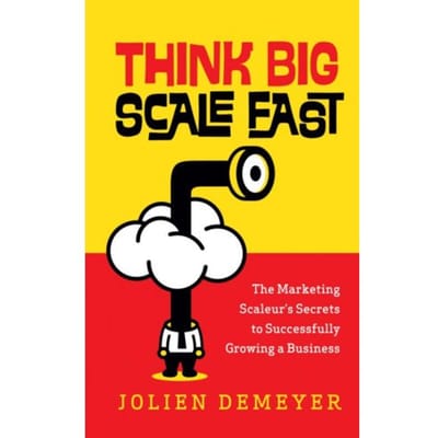 Think Big Scale Fast - Jolien Demeyer