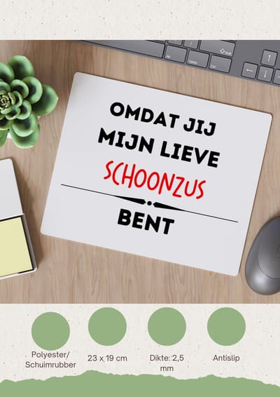 Akyol - omdat jij mijn lieve schoonzus bent Muismat - Zus - de liefste schoonzus - verjaardag - cadeautje voor zus - kado - geschenk - 23 bij 19 cm