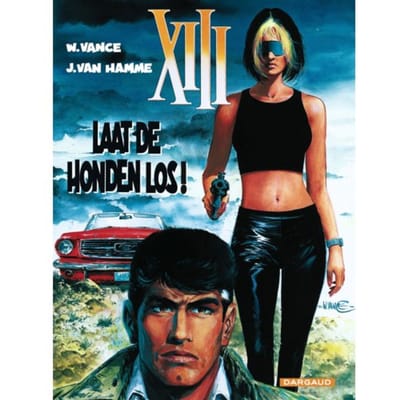 Laat De Honden Los! - Xiii - W. Vance