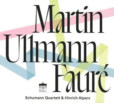 Hinrich Alpers, Schumann Quartett - Fauré - Martin - Ullmann (CD)