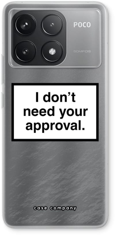 Case Company® - Hoesje geschikt voor Xiaomi Poco F6 Pro hoesje - Don't need approval - Soft Cover Telefoonhoesje - Bescherming aan alle Kanten en Schermrand