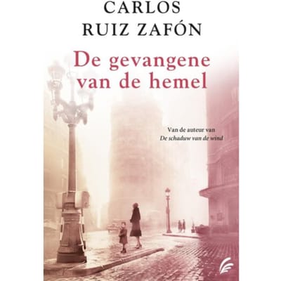 De Gevangene Van De Hemel - Het Kerkhof Der Vergeten Boeken - Carlos Ruiz Zafón