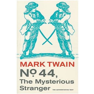 No. 44, The Mysterious Stranger - Twain, Mark