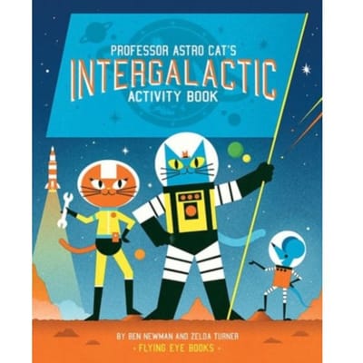 Professor Astro Cat’s Intergalactic Activity Book - Professor Astro Cat - Zelda Turner