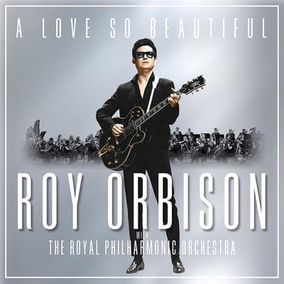 A Love So Beautiful: Roy Orbison With The Royal Philharmonic Orchestra (Jewelcase)