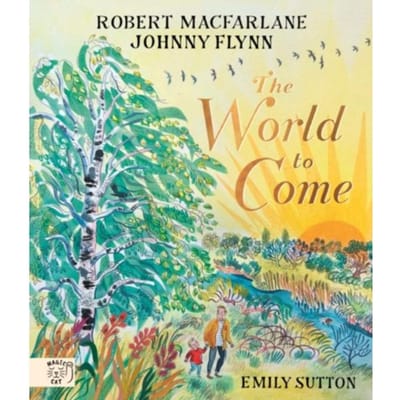 The World To Come - Robert Macfarlane