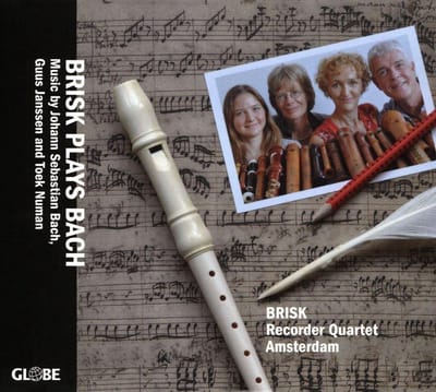 Brisk Plays Bach - Brisk Recorder Quartet Amsterdam