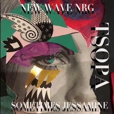 Sound Of Pop Art - New Wave NRG / Sometimes Jessamine (7" Single)