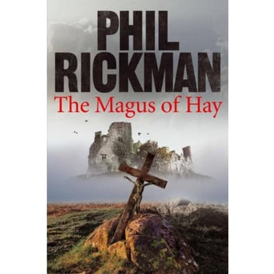 The Magus Of Hay - Phil (Author) Rickman