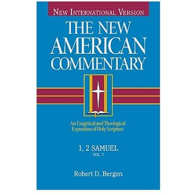 1, 2 Samuel - New American Commentary - Robert D. Bergen