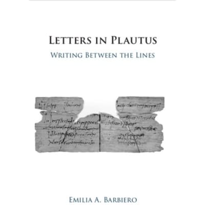 Letters In Plautus - Barbiero, Emilia A. (New York Un