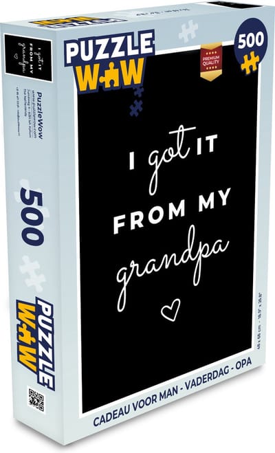 Puzzel Spreuken - Quotes - I got it from my grandpa - Opa - Legpuzzel - Puzzel 500 stukjes