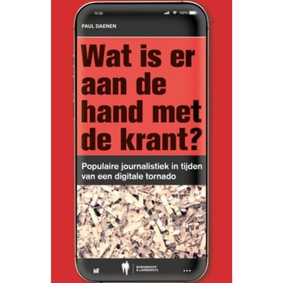 Wat Is Er Aan De Hand Met De Krant? - Paul Daenen