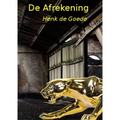 De Afrekening - Henk de Goede
