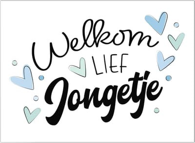 Wenskaart - Geboorte Zoontje - Welkom Lief Jongentje