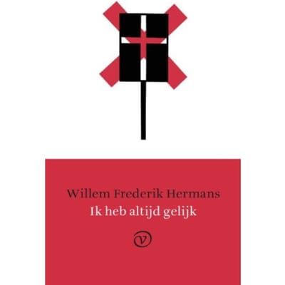 Ik Heb Altijd Gelijk - Willem Frederik Hermans