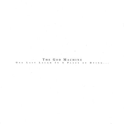 God Machine - One Last Laugh In A Place Of Dying (2 LP)