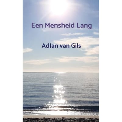 Een Mensheid Lang - AdJan van Gils