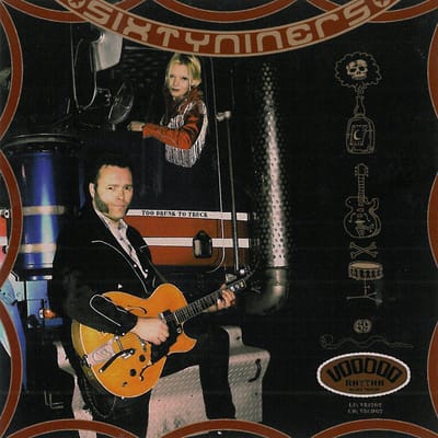 Sixtyniners - Too Drunk To Truck (CD)